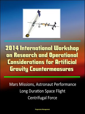 cover image of 2014 International Workshop on Research and Operational Considerations for Artificial Gravity Countermeasures